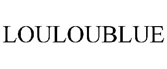 LOULOUBLUE
