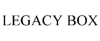 LEGACY BOX