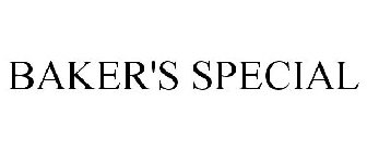 BAKER'S SPECIAL