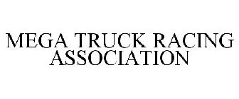 MEGA TRUCK RACING ASSOCIATION