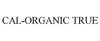 CAL-ORGANIC TRUE