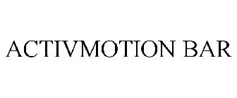 ACTIVMOTION BAR