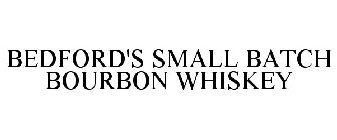 BEDFORD'S SMALL BATCH BOURBON WHISKEY