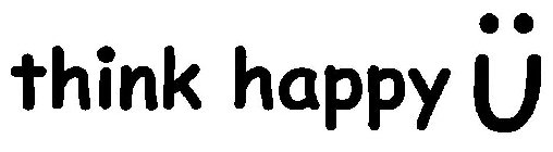 THINK HAPPY