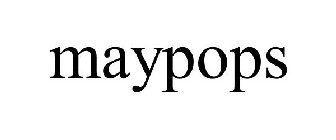 MAYPOPS