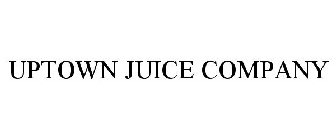 UPTOWN JUICE COMPANY