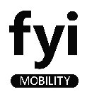 FYI MOBILITY