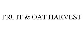 FRUIT & OAT HARVEST
