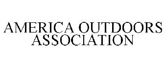 AMERICA OUTDOORS ASSOCIATION