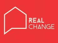 REAL CHANGE