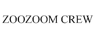 ZOOZOOM CREW