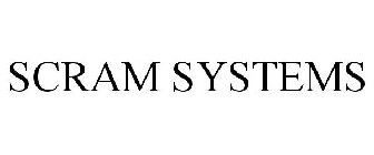 SCRAM SYSTEMS