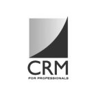 CRM FOR PROFESSIONALS