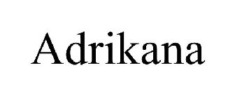 ADRIKANA
