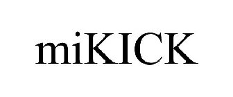 MIKICK