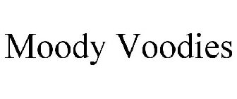MOODY VOODIES