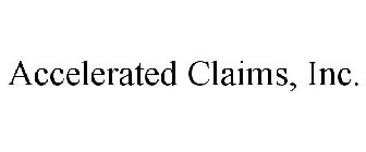 ACCELERATED CLAIMS, INC.