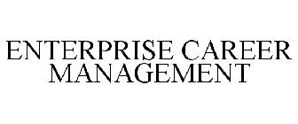 ENTERPRISE CAREER MANAGEMENT