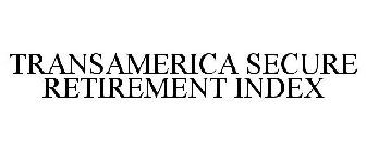 TRANSAMERICA SECURE RETIREMENT INDEX