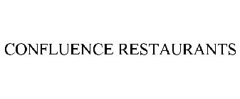 CONFLUENCE RESTAURANTS