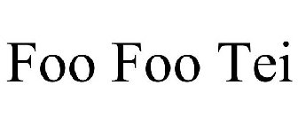 FOO FOO TEI