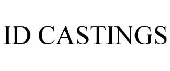 ID CASTINGS