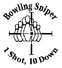 BOWLING SNIPER 1 SHOT, 10 DOWN