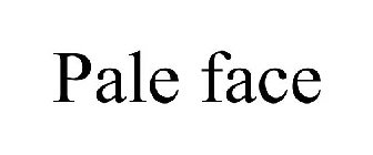 PALE FACE