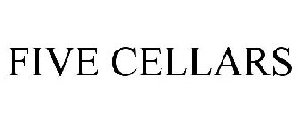 FIVE CELLARS