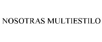 NOSOTRAS MULTIESTILO