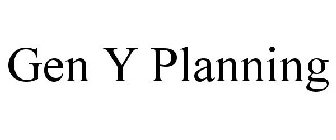 GEN Y PLANNING