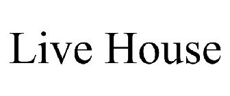 LIVE HOUSE