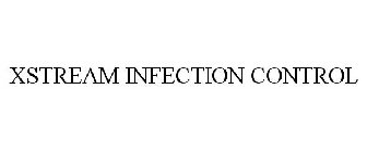 XSTREAM INFECTION CONTROL