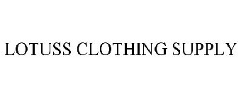 LOTUSS CLOTHING SUPPLY