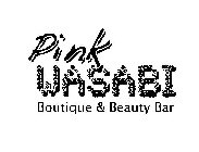 PINK WASABI BOUTIQUE & BEAUTY BAR