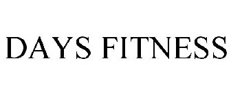 DAYS FITNESS