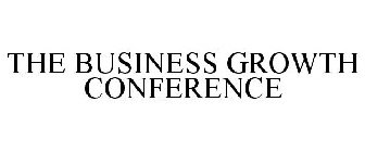 THE BUSINESS GROWTH CONFERENCE