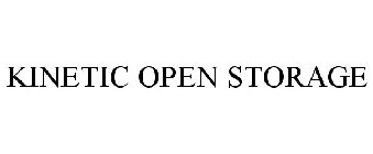 KINETIC OPEN STORAGE