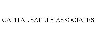 CAPITAL SAFETY ASSOCIATES