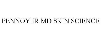 PENNOYER MD SKIN SCIENCE