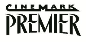 CINEMARK PREMIER