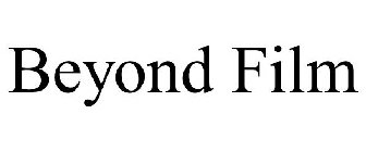 BEYOND FILM