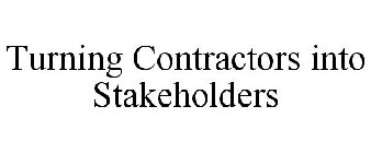 TURNING CONTRACTORS INTO STAKEHOLDERS