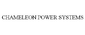 CHAMELEON POWER SYSTEMS