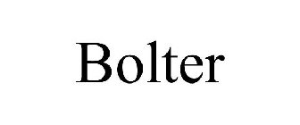 BOLTER