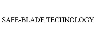 SAFE-BLADE TECHNOLOGY