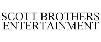 SCOTT BROTHERS ENTERTAINMENT