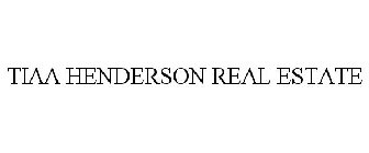 TIAA HENDERSON REAL ESTATE