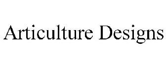 ARTICULTURE DESIGNS