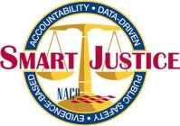 SMART JUSTICE DATA-DRIVEN, ACCOUNTABILITY EVIDENCE-BASED PUBLIC SAFETY NACO